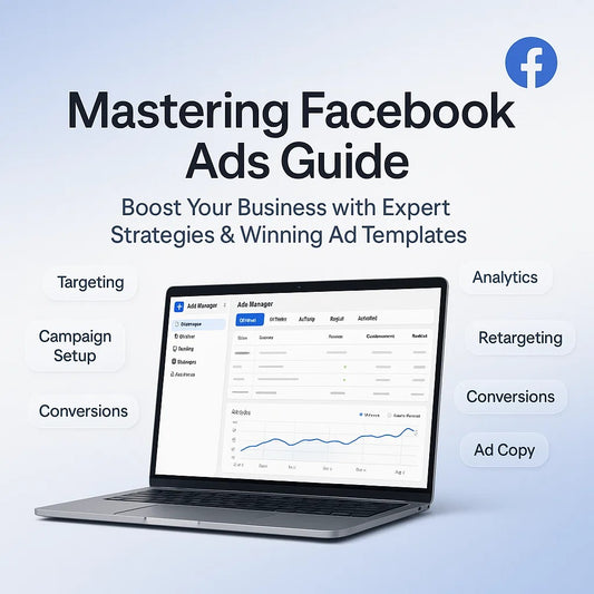 Mastering FB Ads Guide